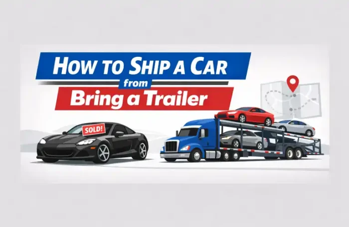 How to Ship a Car Purchased on Bring a Trailer